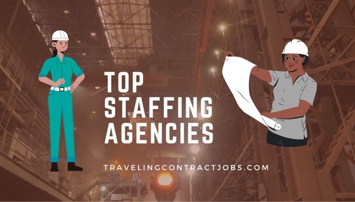 Top Staffing Agencies For Traveling Contract Jobs